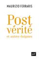 POSTVERITE ET AUTRES ENIGMES 